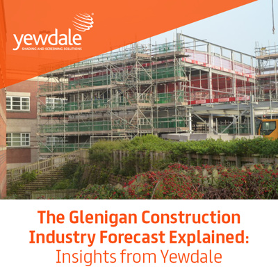 The Glenigan Construction Industry Forecast Explained: Insights from Yewdale